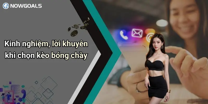 Kinh nghiệm, lời khuyên khi chọn kèo bóng chày