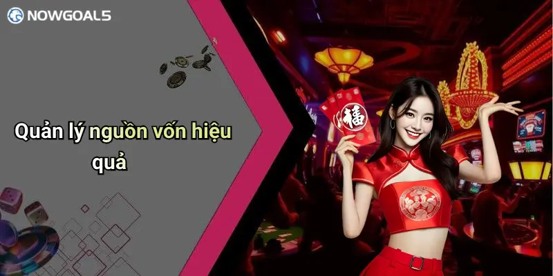 Quản lý nguồn vốn hiệu quả