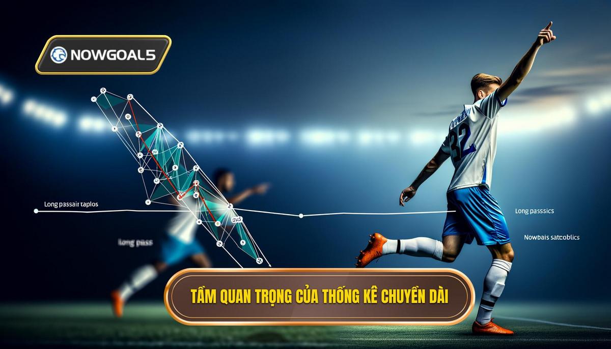 Vì sao thống kê chuyền dài quan trọng trong việc chọn kèo_