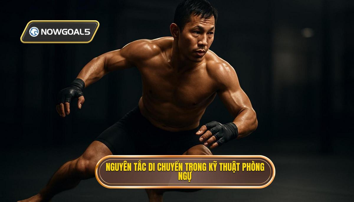 Các Nguyên Tắc Di Chuyển Chuyên Sâu Trong Kỹ Thuật Phòng Ngự 1 Kèm 1