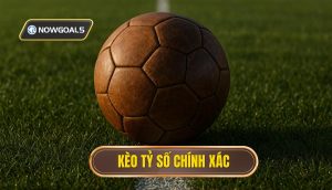 thumb - kèo tỷ số chính xác