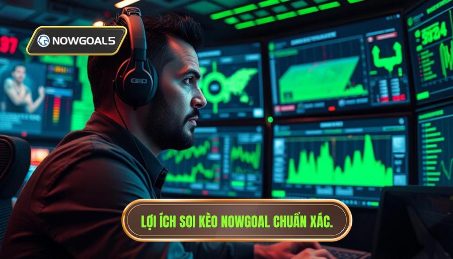 Tại sao soi kèo chuẩn từng trận nowgoal lại quan trọng?